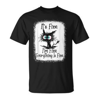 Its Fine Im Fine Everything Is Fine Black Cat T-shirt - Thegiftio UK