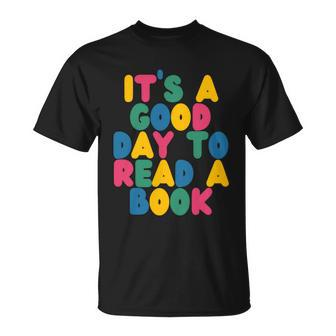 Its Good Day To Read Book Library Read T-Shirt - Thegiftio UK