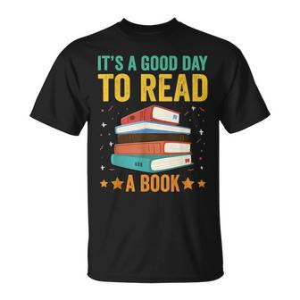 Its A Good Day To Read A Book For Book Lovers Teacher T-shirt - Thegiftio