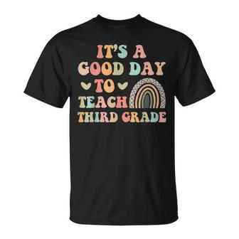 Its A Good Day To Teach Third Grade 3Rd Grade Teacher T-shirt - Thegiftio UK