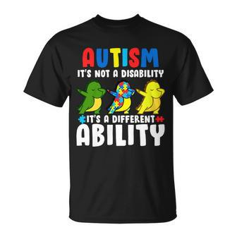 Its Not A Disability Ability Autism Dinosaur Dabbing Tshirt Unisex T-Shirt - Monsterry DE
