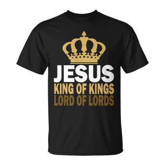 Jesus Lord Of Lords King Of Kings Tshirt Unisex T-Shirt - Monsterry