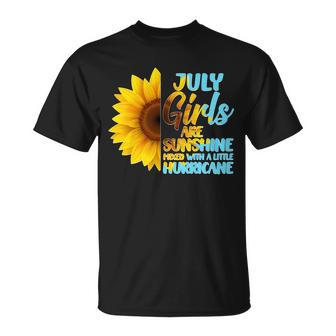 July Girls Are Sunshine Mixed With A Little Hurricane Unisex T-Shirt - Monsterry AU