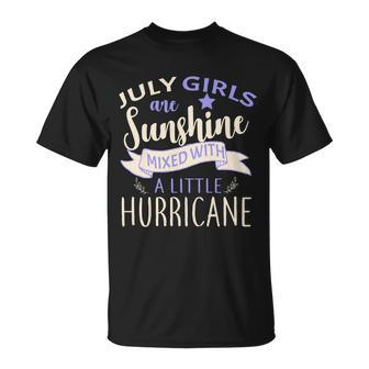 July Girls Are Sunshine Mixed With Hurricane Tshirt Unisex T-Shirt - Monsterry AU