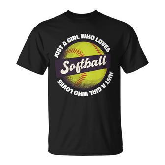 Just A Girl Who Loves Softball Unisex T-Shirt - Monsterry