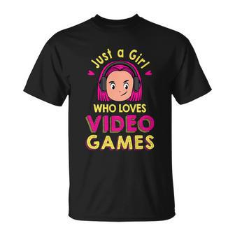 Just A Girl Who Loves Video Games Funny Video Gamer Tshirt Unisex T-Shirt - Monsterry