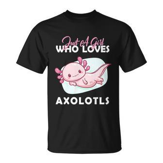 Just A Girl Who Loves Axolotl T-Shirt