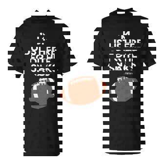 Im Just Here For The Snacks Football T-Shirt - Thegiftio UK