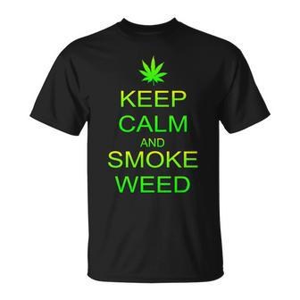 Keep Calm And Smoke Weed Unisex T-Shirt - Monsterry UK