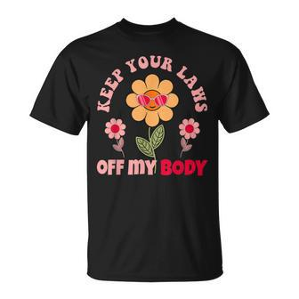 Keep Your Laws Off My Body Pro Choice Feminist Abortion V2 Unisex T-Shirt - Seseable