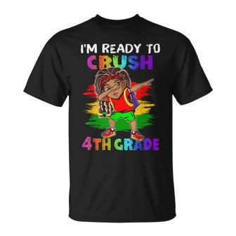 Kids Im Ready To Crush 4Th Grade Cute Dabbing Black Girl Unisex T-Shirt - Seseable