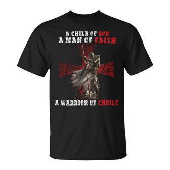 Knights Templar T Shirt - A Child Of God A Man Of Faith A Warrior Of Christ Unisex T-Shirt - Seseable