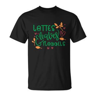 Lattes Leaves Flannels Thanksgiving Quote Unisex T-Shirt - Monsterry