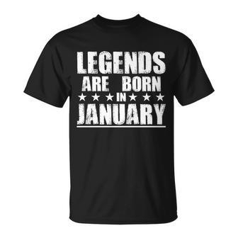 Legends Are Born In January Birthday Tshirt Unisex T-Shirt - Monsterry UK