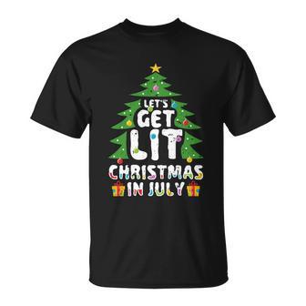 Lets Get Lit Funny Christmas In July Party Beach Summer Gift Unisex T-Shirt - Monsterry AU