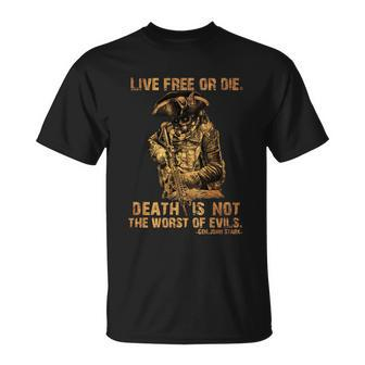 Live Free Or Die Death Is Not The Worst Of Evils Unisex T-Shirt - Monsterry CA