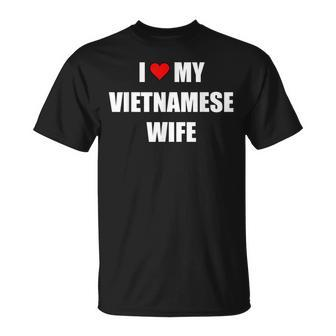 I Love My Vietnamese Wife T-shirt - Thegiftio UK