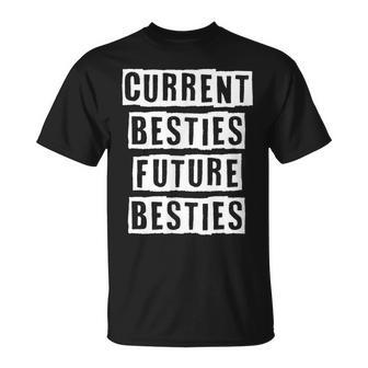 Lovely Cool Sarcastic Current Besties Future Besties T-shirt - Thegiftio UK