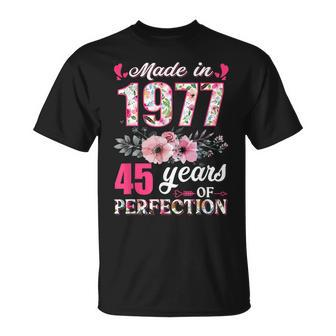 Made In 1977 Floral 45 Year Old 45Th Birthday Gifts Women Unisex T-Shirt - Seseable