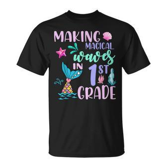 Making Magical Waves In 1St Grade Mermaid Back To School T-shirt - Thegiftio UK