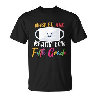 Masked And Ready For 5Th Grade Back To School First Day Of School Unisex T-Shirt - Monsterry AU