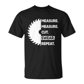 Measure Measure Cut Swear Tshirt Unisex T-Shirt - Monsterry