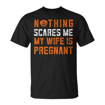 Mens Halloween Pregnancy Announcement For Husband Nothing Scares Unisex T-Shirt - Seseable
