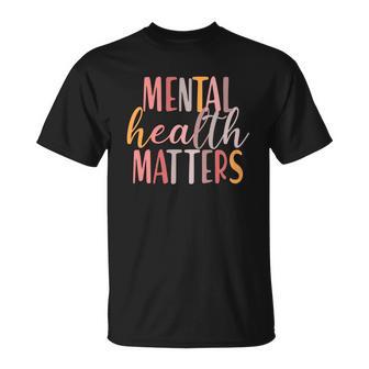 Mental Health Matters V2 Unisex T-Shirt - Monsterry DE