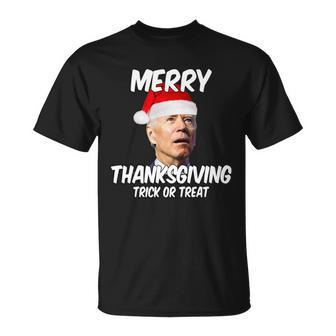 Merry Thanksgiving Trick Or Treat Funny Christmas Joe Biden Tshirt Unisex T-Shirt - Monsterry