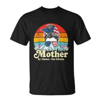 Mind Your Own Uterus Mother By Choice For Choice Unisex T-Shirt - Monsterry