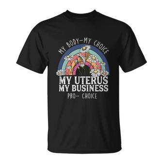 My Body Choice Mind Your Own Uterus Shirt Floral My Uterus V2 Unisex T-Shirt - Monsterry DE