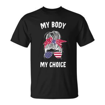 My Body My Choice Messy Bun Cute Gift Unisex T-Shirt - Monsterry