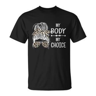 My Body My Choice Messy Bun Gift V3 Unisex T-Shirt - Monsterry UK