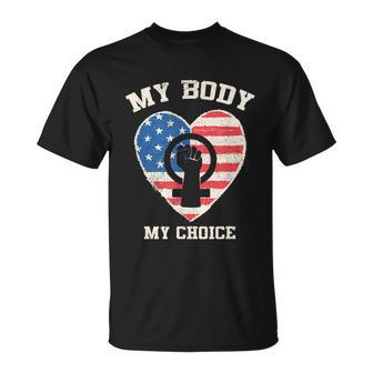 My Body My Choice Pro Choice Women’S Rights Feminism Unisex T-Shirt - Monsterry CA