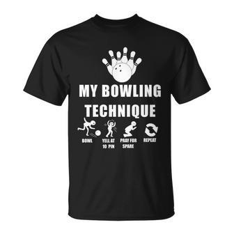 My Bowling Technique Unisex T-Shirt - Monsterry AU