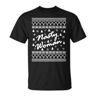 Nasty Woman Ugly Christmas Sweater Design Hillary Clinton Unisex T-Shirt - Monsterry DE
