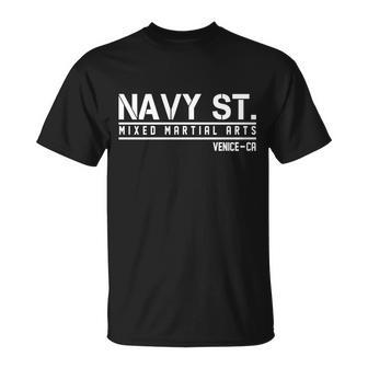 Navy St Mixed Martial Arts Vince Ca Tshirt Unisex T-Shirt - Monsterry DE