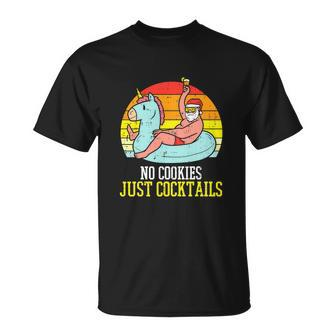No Cookies Cocktails Funny Christmas In July Santa Summer Unisex T-Shirt - Monsterry