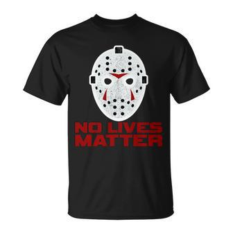 No Lives Matter Scary Halloween Mask Unisex T-Shirt - Monsterry