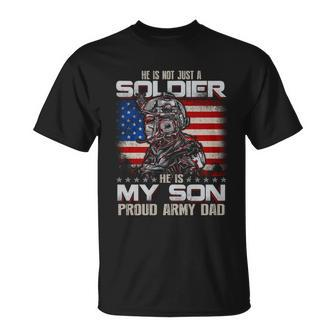 He Is Not Just A Soldier He Is My Son Proud Army Dad T-shirt - Thegiftio UK