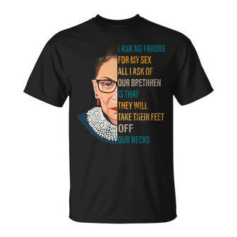 Notorious Rbg Ask No Favors Quote Tshirt Unisex T-Shirt - Monsterry DE
