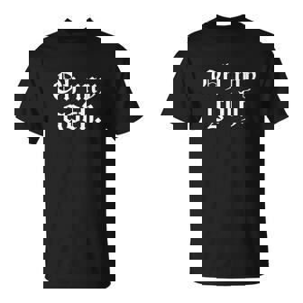 Oh My Goth V2 Unisex T-Shirt - Monsterry