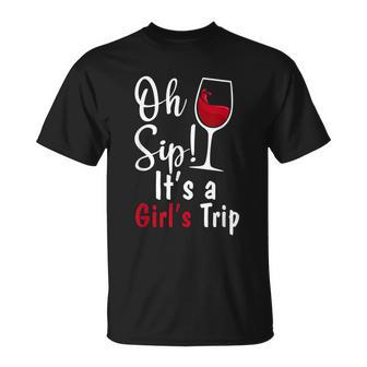 Oh Sip Its A Girls Trip Wine Party T-shirt - Thegiftio UK