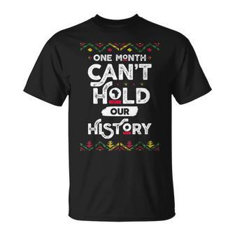 One Month Cant Hold Our History African Black History Month 2 T-shirt - Thegiftio UK