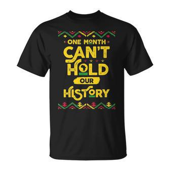One Month Cant Hold Our History African Black History Month T-shirt - Thegiftio UK