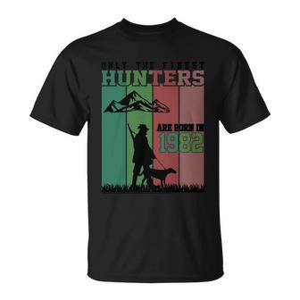 Only The Finest Hunters Are Born In 1982 Halloween Quote Unisex T-Shirt - Monsterry