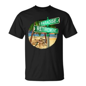 Paradise Dr Retirement Ln Unisex T-Shirt - Monsterry