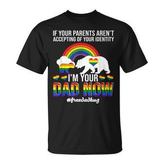 If Your Parents Arent Accepting Im Dad Now Of Identity Gay T-shirt - Thegiftio UK