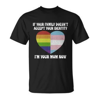 If Your Parents Arent Accepting Im Your Mom Now Lgbt Trans T-shirt - Thegiftio UK