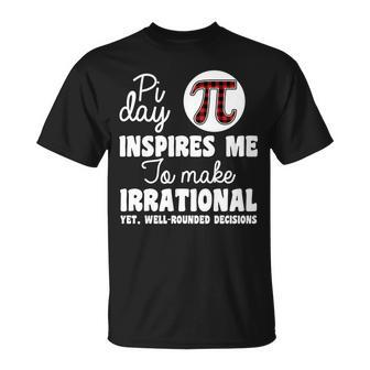 Pi Inspires Me Funny Pi Day 314 Tshirt Unisex T-Shirt - Monsterry UK